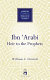 Ibn ʻArabi : heir to the prophets /