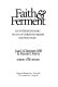 Faith & ferment : an interdisciplinary study of Christian beliefs and practices /