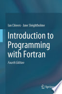 Introduction to Programming with Fortran /