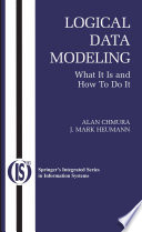 Logical data modeling : what it is and how to do it /
