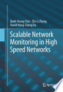 Scalable network monitoring in high speed networks /