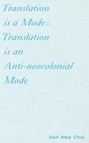 Translation is a mode=Translation is an anti-neocolonial mode /