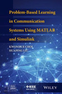 Problem-based learning in communication systems using MATLAB and simulink /