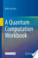 A Quantum Computation Workbook /