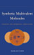 Synthetic multivalent molecules : concepts and biomedical applications /
