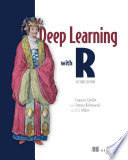 Deep learning with R /