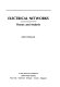 Electrical networks : theory and analysis /