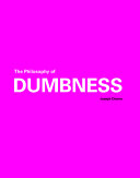 Philosophy of dumbness /