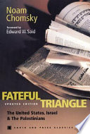 Fateful triangle : the United States, Israel, and the Palestinians /