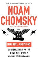 Imperial ambitions : conversations on the post-9/11 world /