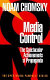 Media control : the spectacular achievements of propaganda /