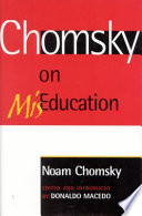 Chomsky on miseducation /
