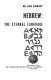 Hebrew--the eternal language /