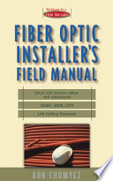 Fiber optic installer's field manual /