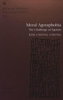 Moral agoraphobia : the challenge of egoism /
