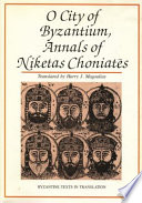 O city of Byzantium : annals of Niketas Choniates /