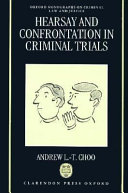 Hearsay and confrontation in criminal trials /