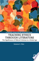 Teaching ethics through literature : igniting the global imagination /