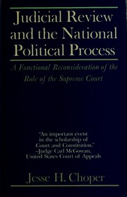 Judicial review and the national political process : a functional reconsideration of the role of the Supreme Court /