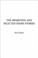 The awakening and selected short stories /