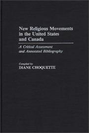 New religious movements in the United States and Canada : a critical assessment and annotated bibliography /