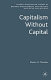 Capitalism without capital /