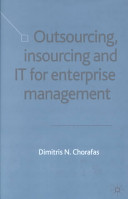 Outsourcing, insourcing and IT for enterprise management /