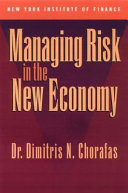 Managing risk in the new economy /