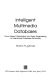 Intelligent multimedia databases : from object orientation and fuzzy engineering to intentional database structures /
