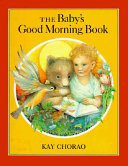 The baby's good morning book /