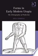 Forms in early modern utopia : the ethnography of perfection /