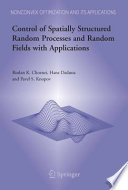 Control of spatially structured random processes and random fields with applications /