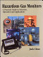 Hazardous gas monitors : a practical guide to selection, operation and applications /