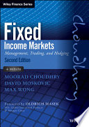 Fixed income markets : management, trading and hedging /