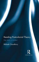 Reading postcolonial theory : key texts in context /