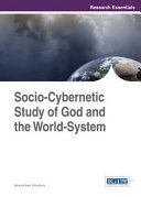 Socio-cybernetic study of God and the world-system /