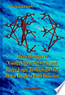 Methodologies of using neural network and fuzzy logic technologies for motor incipient fault detection /