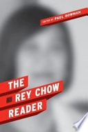 The Rey Chow reader /