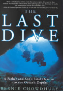 The last dive : a father and son's fatal descent into the ocean's depths /