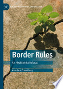 Border Rules : An Abolitionist Refusal /