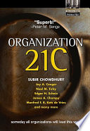 Organization 21C : someday all organizations will lead this way /