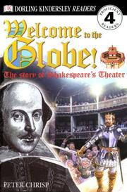 Welcome to the Globe! : the story of Shakespeare's theater /