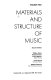 Materials and structure of music /