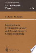 Introduction to conformal invariance and its applications to critical phenomena /