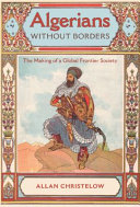 Algerians without borders : the making of a global frontier society /