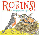 Robins! : how they grow up /