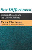 Sex differences : modern biology and the unisex fallacy /