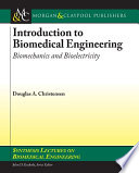 Introduction to biomedical engineering : biomechanics and bioelectricity /