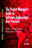 The project manager's guide to software engineering's best practices /