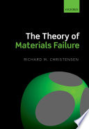 The theory of materials failure /